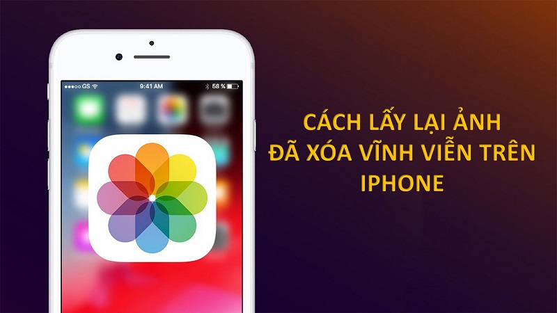 Hướng dẫn 4 cách khôi phục ảnh đã xóa vĩnh viễn trên iPhone trong tích tắc